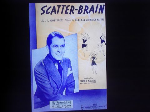FRANKIE MASTERS and his Orchestra "SCATTERBRAIN" in stereo.....a John Lennon favourite...