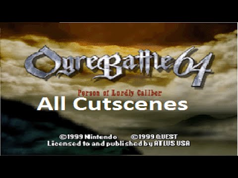 Let's Play Ogre Battle 64: POLC - #1, Opening Scenes (All Cutscenes)