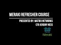 Free Cisco Meraki Administrative Training Meraki Refresher Course Matrix Networks
