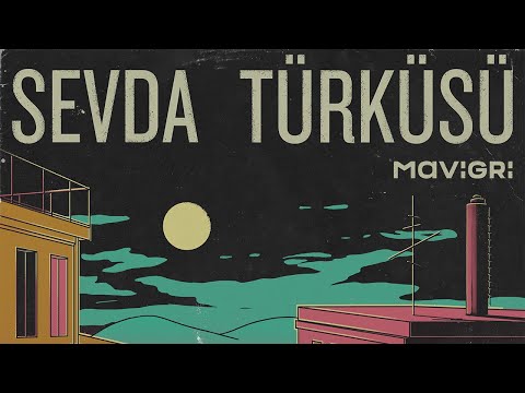 Mavi Gri - Sevda Türküsü