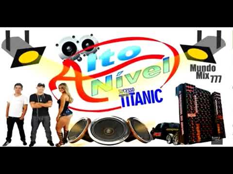 Som Alto Nível - Sucesso Titanic