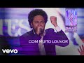 Thalles Roberto Com Muito Louvor Ao Vivo Na Lagoinha Alphaville Clipe Oficial