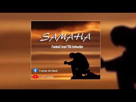 Frahali feat Titi Le Fourbe - SAMAHA