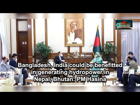 Bangladesh, India could be benefitted in generating hydropower in Nepal, Bhutan PM Hasina