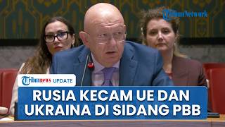 Utusan Rusia di PBB Kecam Ukraina dan Uni Eropa, Sebut Pertunjukan Murahan di Sidang Darurat Ukraina