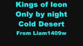 Kings of Leon Cold Desert
