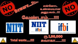 NIIT IFBI | BAD EXPERIENCE | RS.1,00,000 WASTE | PGDBO WORTH?? | Don't JOIN | LISTEN BEFORE JOINING