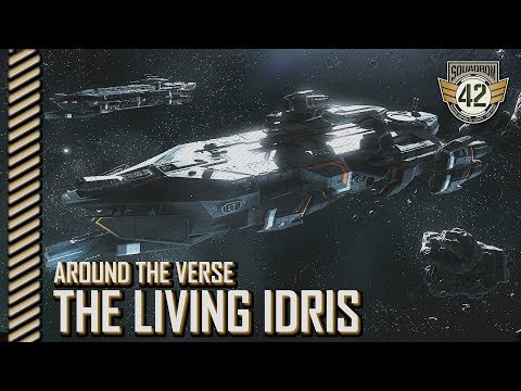 Squadron 42: Around the Verse - The Living Idris