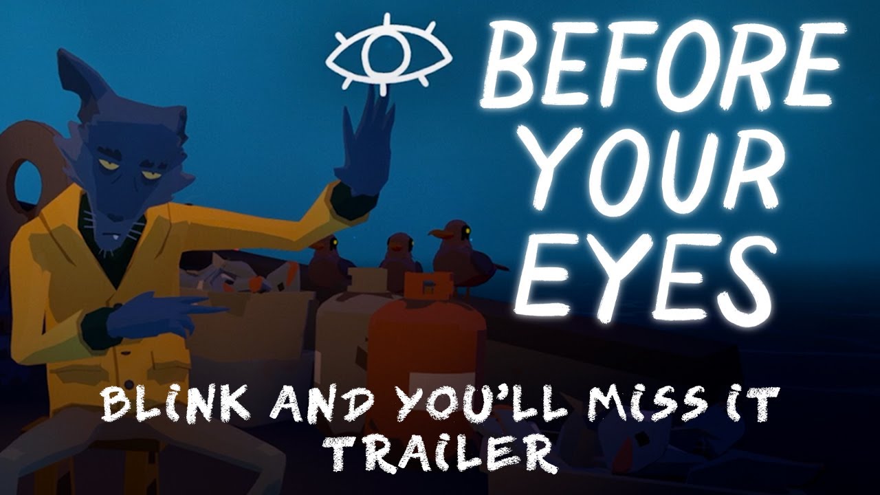 Before Your Eyes - Blink and You'll Miss It Trailer - YouTube