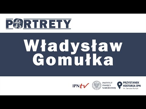 Władysław Gomułka o Niemcach i granicy zachodniej – cykl Portrety odc. 6