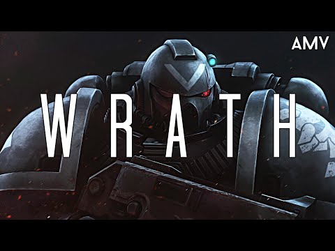 WARHAMMER 40K AMV | WRATH