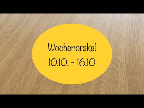 Wochenorakel 10.10. - 16.10.2022