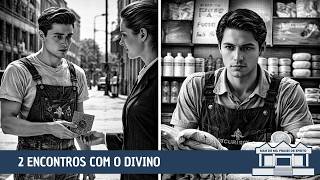 Anjos na forma humana cruzando nosso caminho - Coincidências ou ACENOS DE DEUS #02