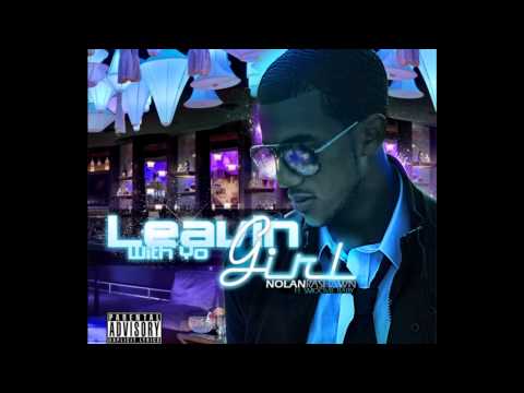 Nolan Rashawn "Leavin' Wit Yo Girl" (feat. Smoovie Baby)