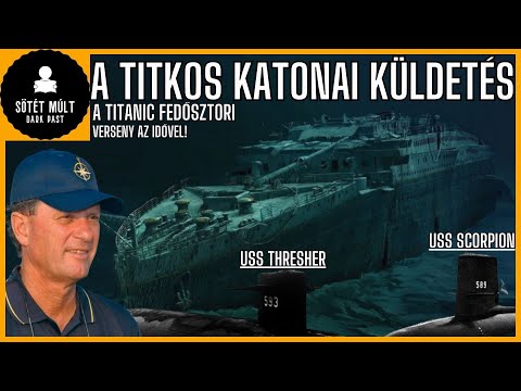 A Titanic roncsainak felfedezése a hidegháború idején