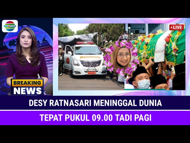INNALILLAHI, Desy Ratnasari Meninggal Dunia Tepat Pukul 09.00 Tadi Pagi, Cek Fakta