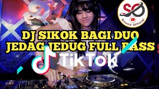 Download lagu DJ SIKOK BAGI DUO REMIX VIRAL TIKTOK TERBARU 2022 JEDAG JEDUG FULL BASS KENCENG ABISSS mp3 Download lagu DJ SIKOK BAGI DUO REMIX VIRAL TIKTOK TERBARU 2022 JEDAG JEDUG FULL BASS KENCENG ABISSS mp3