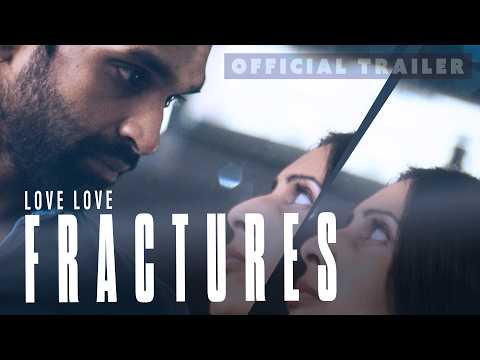 LOVE LOVE: FRACTURES (2026) Official Trailer