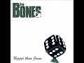 The Bones - Denial