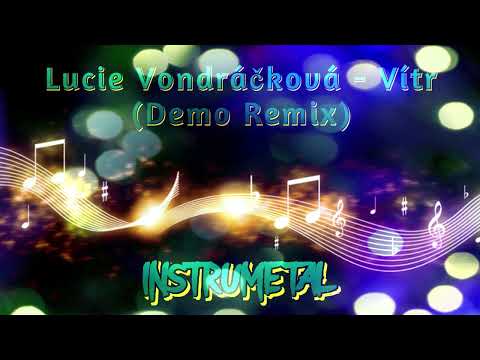 ????Lucie Vondráčková - Vítr (Demo Remix)