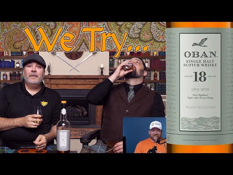 Best Scotch Ever?!? We Try Oban Limited Edition 18-Year!