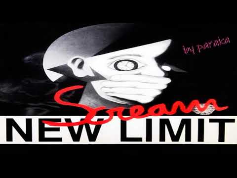 NEW LIMIT - SCREAM. BŸ PÂRÂKÂ ® 🎧
