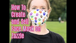 How to Create and Sell Face Mask on Zazzle
