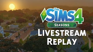 The Sims 4 Seasons: Official Livestream Replay