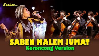 Download lagu SABEN MALEM JUMAT - Sholi Wasalimda Iman 'alahmada || Keroncong Version Cover mp3