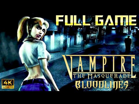 Vampire The Masquerade: Bloodlines | Full Game 4K Walkthrough | No Commentary