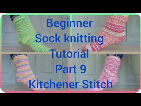 Beginner Sock Knitting Tutorial Series Part 9  Kitchener Stitch