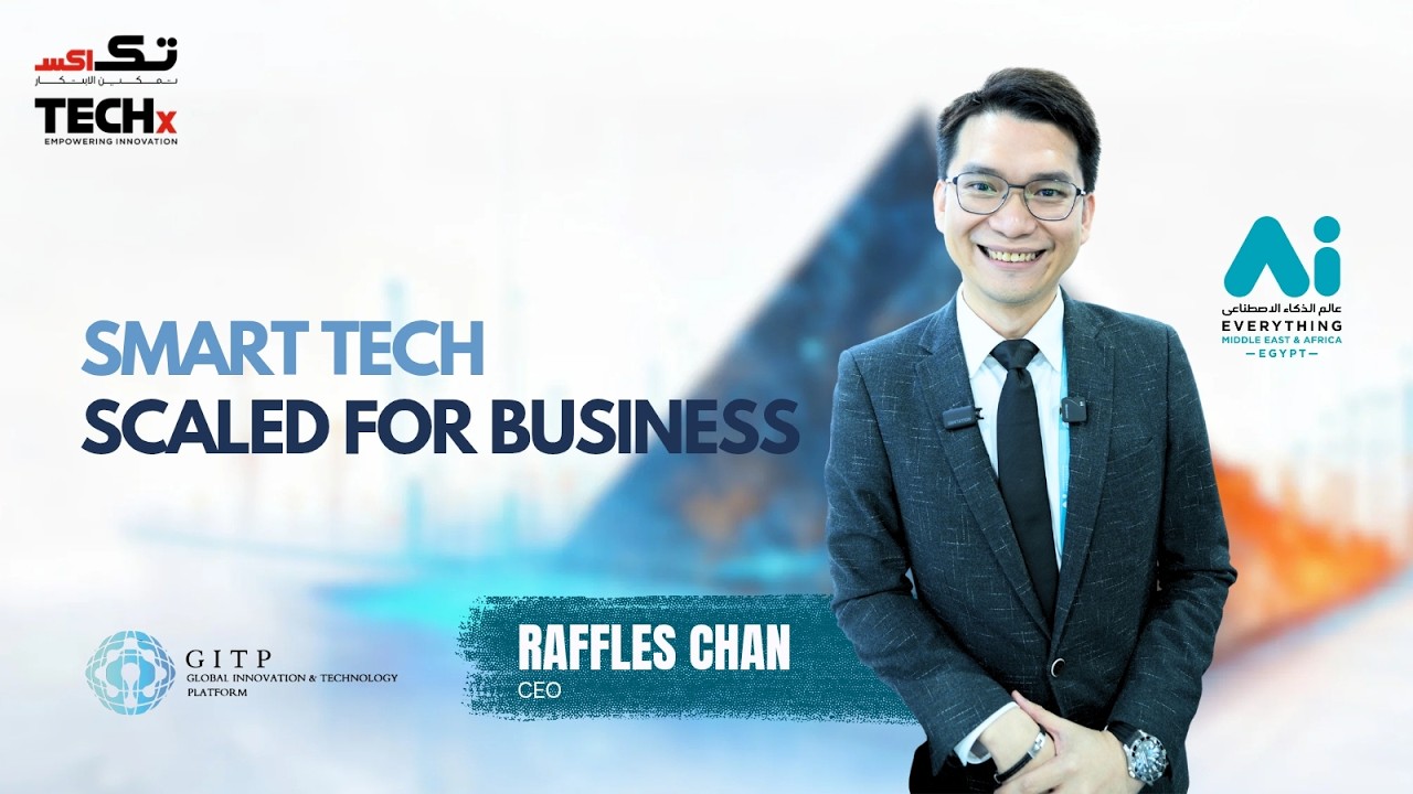 AI Robots & Smart Tech | Raffles Chan | GITP.Asia | Ai Everything MEA Egypt 2026