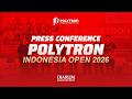 Press Conference POLYTRON INDONESIA OPEN 2026