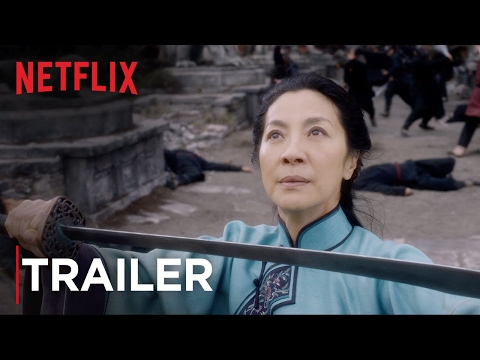 Crouching Tiger, Hidden Dragon: Sword of Destiny | Trailer [HD] | Netflix