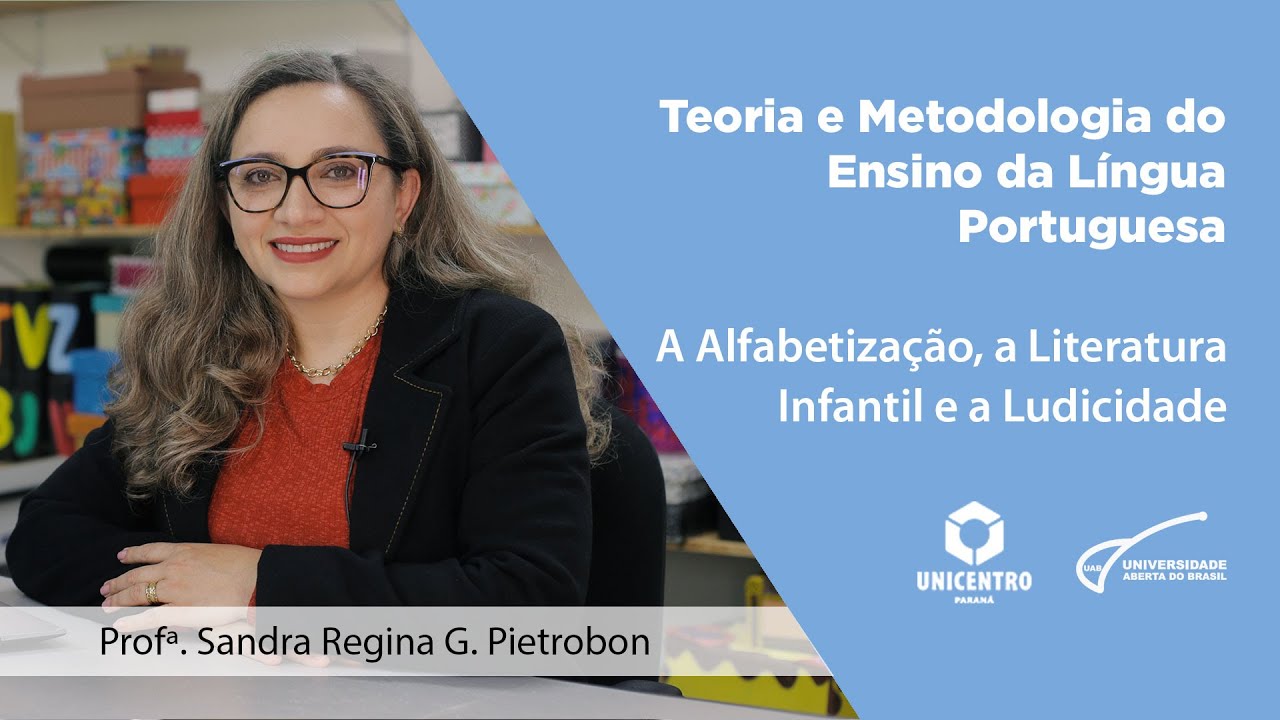 [PED] Teoria e Metodologia do Ensino da Língua Portuguesa - Alfabetização, Literatura e Ludicidade