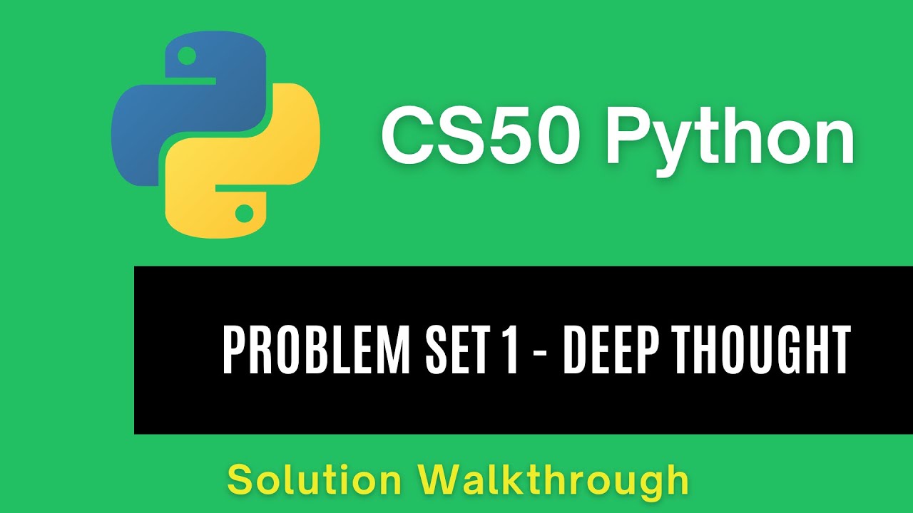 CS50 Python 2025 – Problem Set 1: Deep Thought | Full Solution