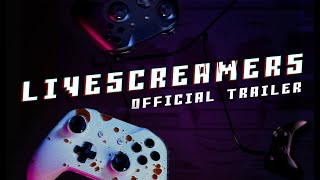 LIVESCREAMERS - Official Trailer (Livescream 2)