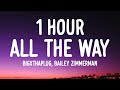 BigXthaPlug All The Way 1 HOUR Lyrics Ft Bailey Zimmerman Baby Go And Leave Me All The Way