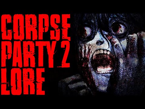 Corpse Party 2 Lore Explained: Can't Escape the Party