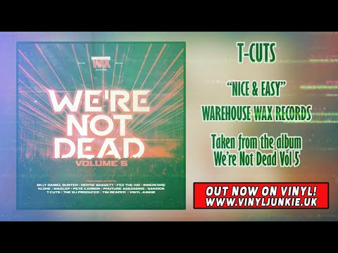 T-Cuts – Nice and Easy - Warehouse Wax - OUT NOW ON VINYL - LTD EDITION