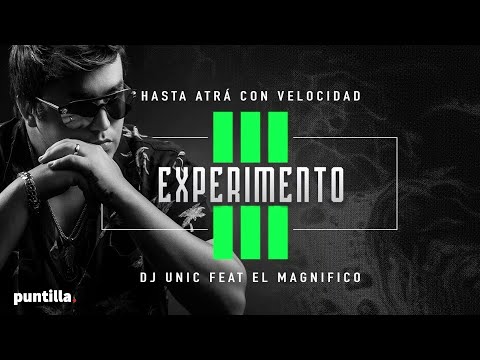 Dj Unic, El Magnífico - Hasta atrás con velocidad (Audio Cover)