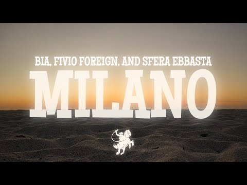 BIA, Sfera Ebbasta, Fivio Foreign - MILANO (Lyrics)
