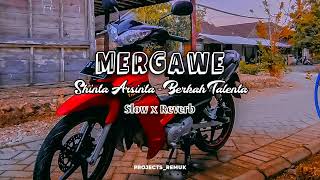 Download lagu MERGAWE _Slow x Reverb 🎧 mp3