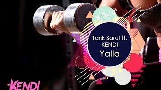 Tarık Sarul feat. KENDI - Yalla