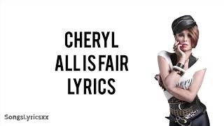 Cheryl Cole - All Is Fair (Lyrics)