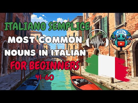 Simple Italian 100 Most Common Nouns with Context for Beginners (41/60)