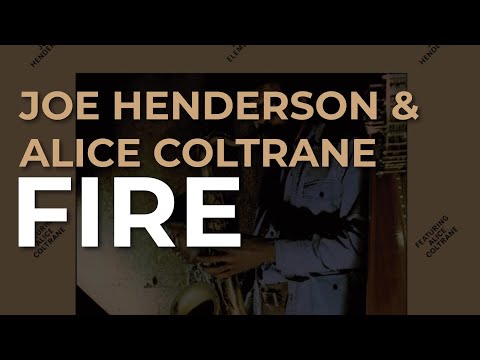 Joe Henderson & Alice Coltrane - Fire (Official Audio)