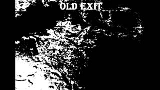 Old Exit - Whenever Possible