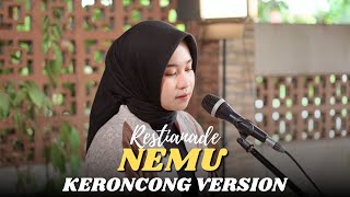 Download lagu Nemu - Restianade - Keroncong Version || MAFIA KERONCONG mp3 Download lagu Nemu - Restianade - Keroncong Version || MAFIA KERONCONG mp3