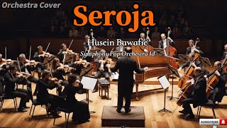 Download lagu Seroja – Husein Bawafie | Orchestra Version Cover & Remix | Versi Symphony Pop Orchestra ID mp3 Download lagu Seroja – Husein Bawafie | Orchestra Version Cover & Remix | Versi Symphony Pop Orchestra ID mp3